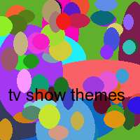 tv show themes